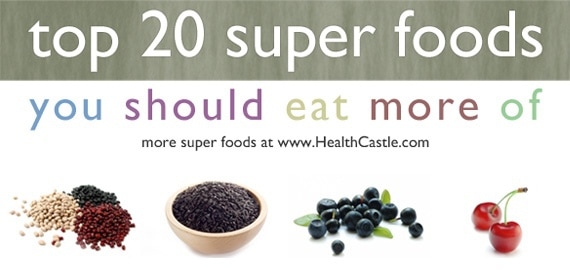 Top 20 Super Foods You Should Eat More Of | HealthCastle.com